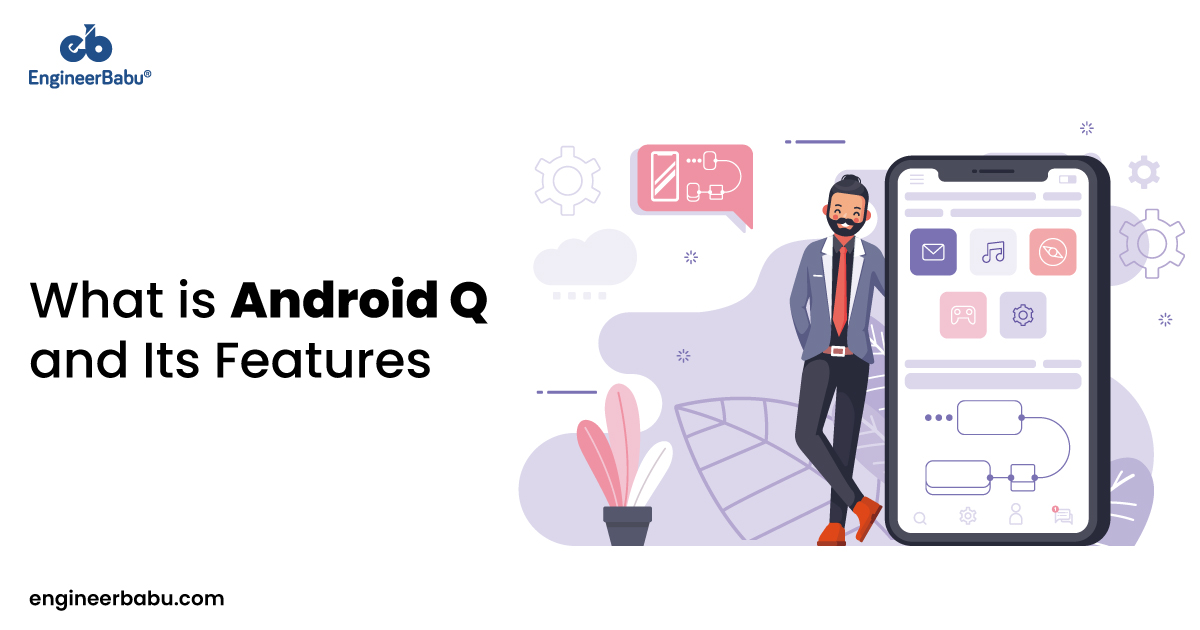 Android Q and its features