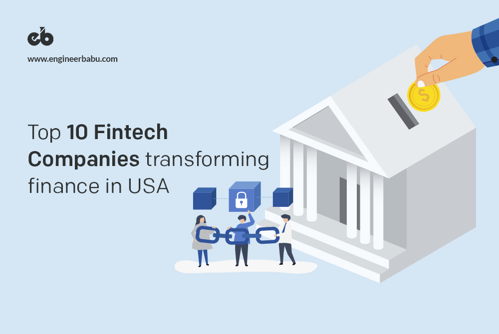 TOP 10 FINTECH COMPANIES IN USA