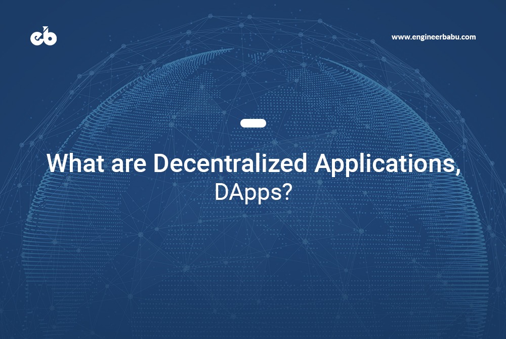 Decentralized Applications